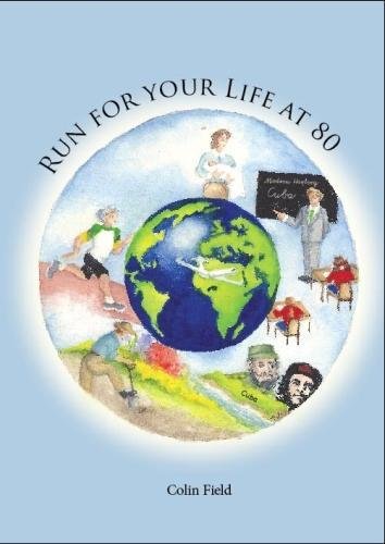 Stock image for Run For Your Life at 80 for sale by WorldofBooks