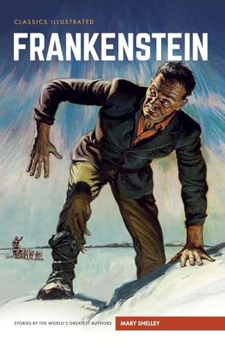 Beispielbild fr Frankenstein: Or, the Modern Prometheus (Classics Illustrated) zum Verkauf von WorldofBooks