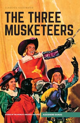 Beispielbild fr The Three Musketeers (Classics Illustrated) zum Verkauf von Half Price Books Inc.