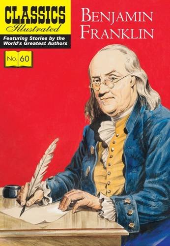 Beispielbild fr Benjamin Franklin (Classics Illustrated): 60 zum Verkauf von WorldofBooks