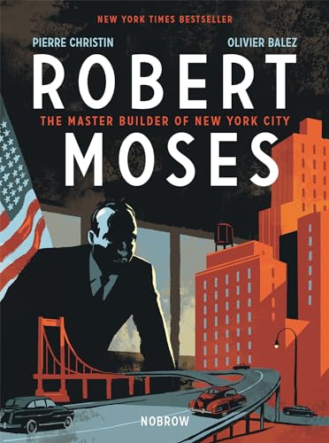 Beispielbild fr Robert Moses: The Master Builder of New York City zum Verkauf von Revaluation Books