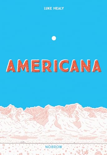9781910620618: Americana (And The Act Of Getting Over It.)