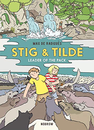 Beispielbild fr Stig & Tilde: Leader of the Pack: Stig & Tilde 2 (Stig and Tilde) zum Verkauf von ZBK Books