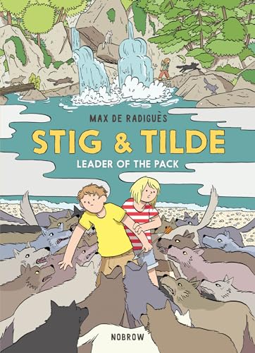 Stock image for Stig & Tilde: Leader of the Pack: Stig & Tilde 2 (Stig and Tilde) for sale by ZBK Books
