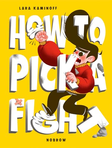 Stock image for How To Pick A Fight for sale by SecondSale