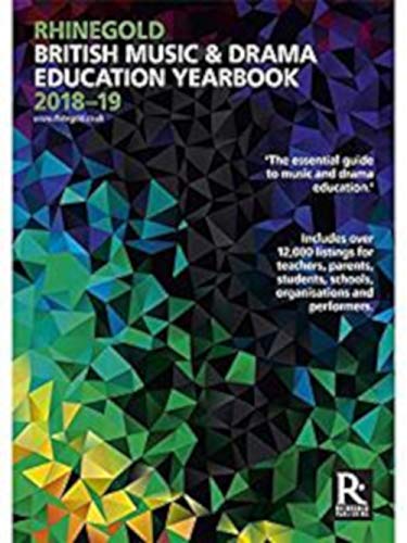 Imagen de archivo de Rhinegold British Music & Drama Education Yearbook 2018-19 a la venta por Phatpocket Limited