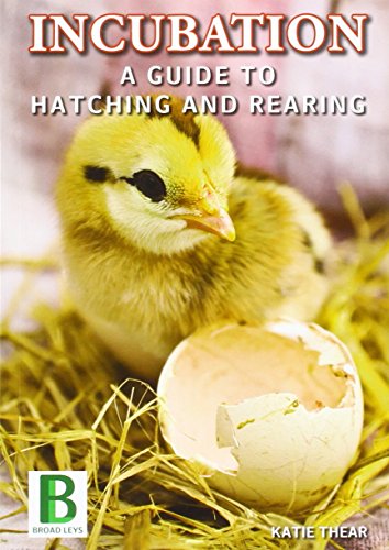 Beispielbild fr Incubation a Guide to Hatching and Rearing zum Verkauf von WorldofBooks