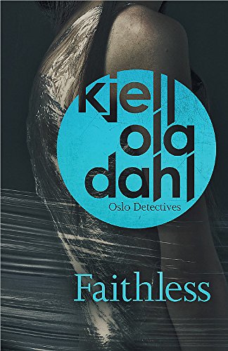 9781910633274: Faithless (5) (Oslo Detective Series)