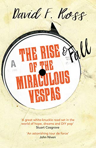 Stock image for The Rise & Fall of the Miraculous Vespas (Disco Days Trilogy): 2 for sale by WorldofBooks