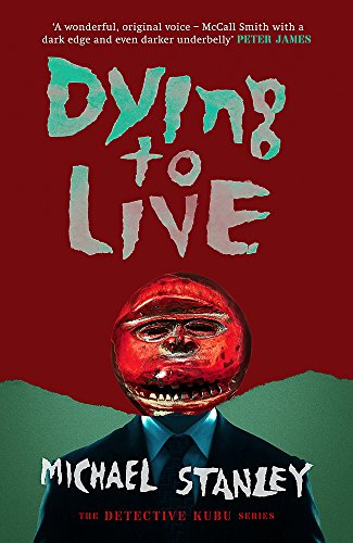 Stock image for Dying to Live (Detective Kubu) for sale by GF Books, Inc.