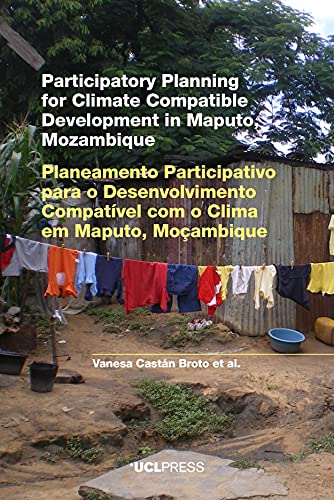 Imagen de archivo de Participatory Planning for Climate Compatible Development in Maputo, Mozambique a la venta por PBShop.store US