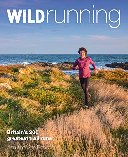 Stock image for Wild Running: Britain's 200 Greatest Trail Runs for sale by Books From California