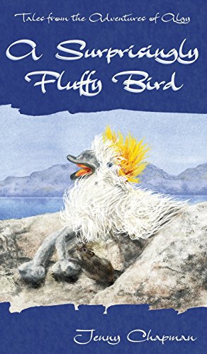 9781910637036: A Surprisingly Fluffy Bird: 1 (Tales from the Adventures of Algy)