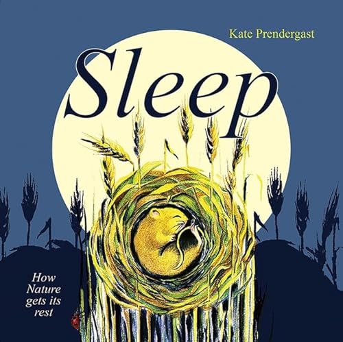 Stock image for Sleep: How Nature gets its Rest for sale by WorldofBooks
