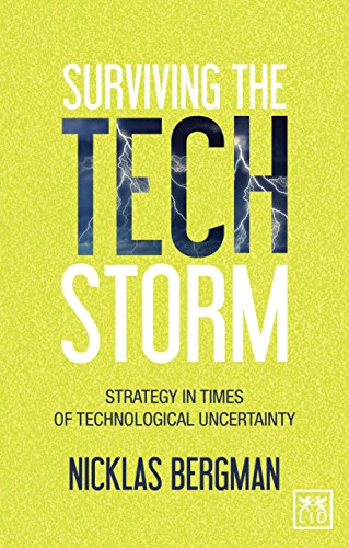 Beispielbild fr Surviving the Tech Storm: Strategies in Times of Technological Uncertainty zum Verkauf von AwesomeBooks