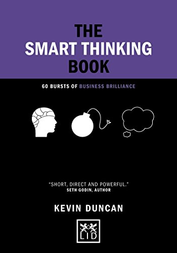Stock image for The Smart Thinking Book: 60 Bursts of Business Brilliance (Concise Advice) for sale by WorldofBooks