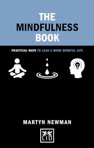 Beispielbild fr The Mindfulness Book: Practical ways to lead a more mindful life (Concise Advice) zum Verkauf von WorldofBooks