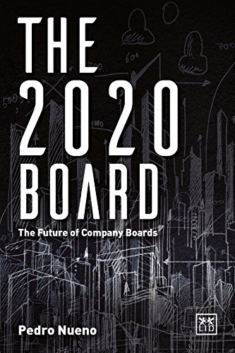 Beispielbild fr The 2020 Board: The Future of Company Boards zum Verkauf von WorldofBooks