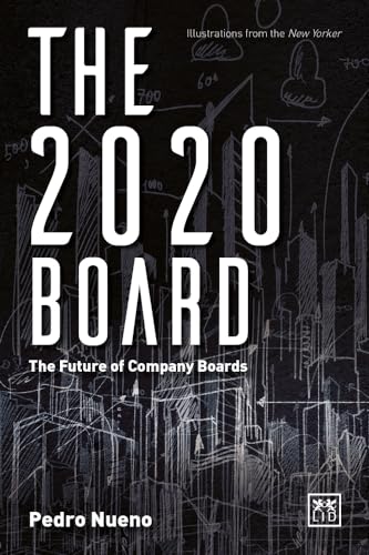 9781910649701: The 2020 Board: The Future of Company Boards