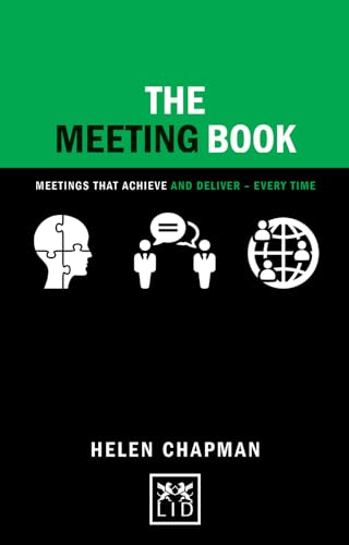 Beispielbild fr The Meeting Book: Meetings That Achieve and Deliver-Every Time (Concise Advice Lab) zum Verkauf von WorldofBooks