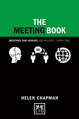 Stock image for The Meeting Book: Meetings that Achieve and Deliver-Every Time (Concise Advice) for sale by Open Books