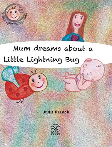 9781910650028: Mum dreams about a Little Lightning Bug