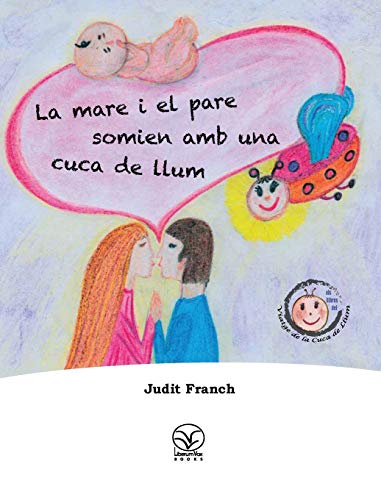 9781910650042: La mare i el pare somien amb una cuca de llum (Catalan Edition)