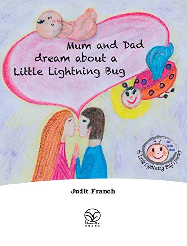 9781910650059: Mum and Dad dream about a Little Lightning Bug