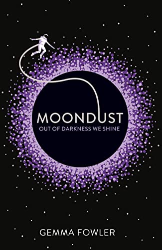 Stock image for Moondust: an edge-of-your-seat sci-fi thriller debut - perfect for YA fans for sale by WorldofBooks