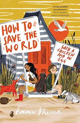 Imagen de archivo de How to Save the World with a Chicken and an Egg: perfect for eco-aware young readers (Animal Action Agency) a la venta por WorldofBooks