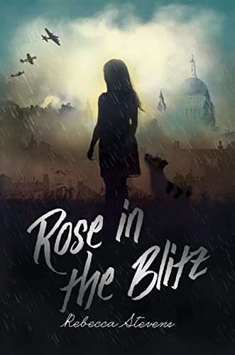 Stock image for Rose in the Blitz for sale by WorldofBooks
