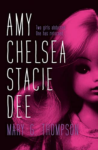 Imagen de archivo de Amy Chelsea Stacie Dee: a gripping, edge-of-your-seat YA, perfect for fans of Emma Donoghue a la venta por WorldofBooks