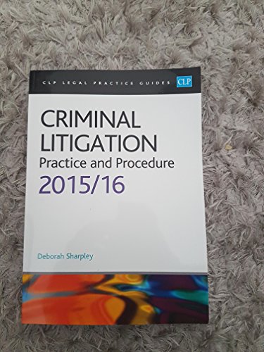Stock image for Criminal Litigation : Practice and Procedure 2015/2016 for sale by Better World Books Ltd