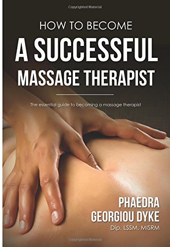 Imagen de archivo de How To Become A Successful Massage Therapist a la venta por WorldofBooks