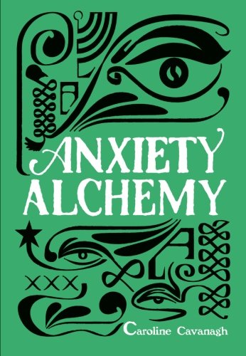 Stock image for Anxiety Alchemy for sale by WorldofBooks