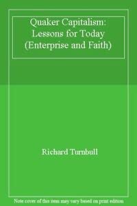 Stock image for Quaker Capitalism: Lessons for Today (Enterprise and Faith) for sale by WorldofBooks