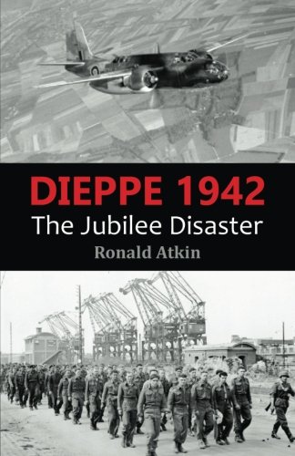 Beispielbild fr Dieppe 1942: The Jubilee Disaster zum Verkauf von MusicMagpie
