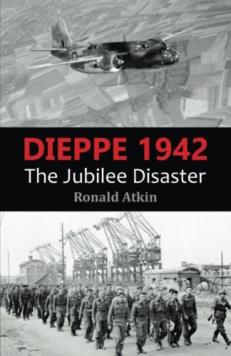 9781910670521: Dieppe 1942: The Jubilee Disaster