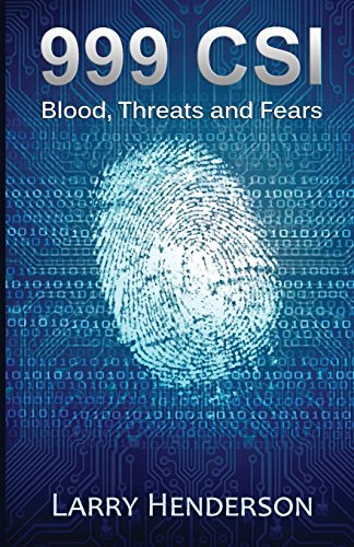 Beispielbild fr 999 CSI: Blood, Threats and Fears zum Verkauf von More Than Words