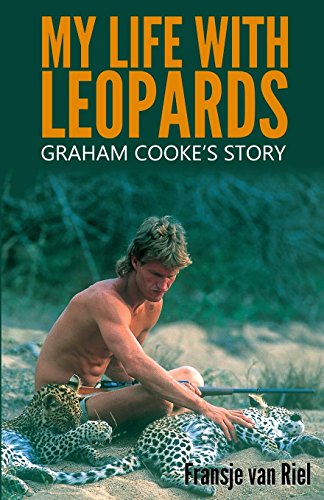 9781910670866: My Life with Leopards: Graham Cooke’s Story