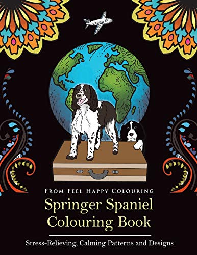 Stock image for Springer Spaniel Colouring Book: Fun Springer Spaniel Colouring Book for Adults and Kids 10+ for sale by GF Books, Inc.