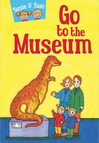 Imagen de archivo de Susie &amp; Sam Go to the Museum a la venta por Blackwell's