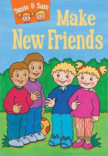 Beispielbild fr Susie and Sam Make New Friends: 4 (Children's Story Collection Susie and Sam) zum Verkauf von WorldofBooks