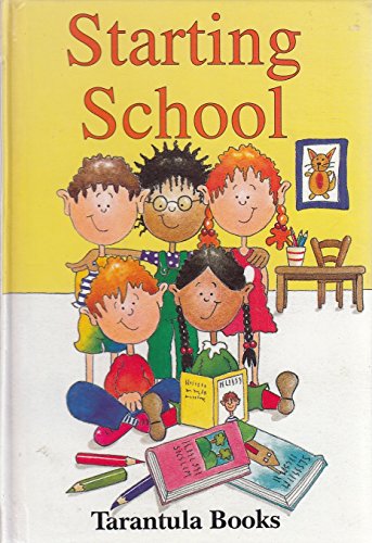 9781910680728: Starting School (Tarantulas Children's Early Learners Collection)
