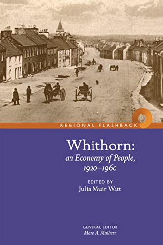 Stock image for Whithorn: An Economy of People, 1920-1960 (Dumfries and Galloway: A Regional Ethnology) for sale by WorldofBooks