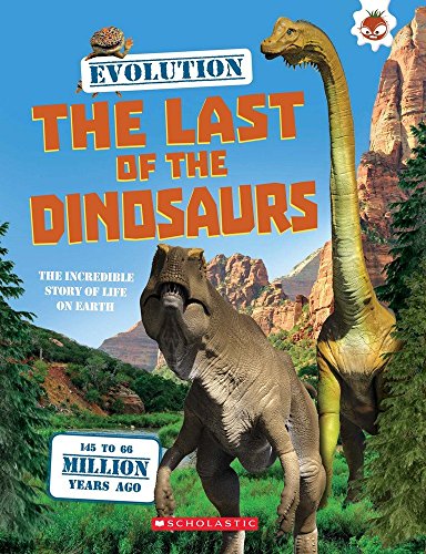 9781910684023: #3 The Last of the Dinosaurs (Evolution)