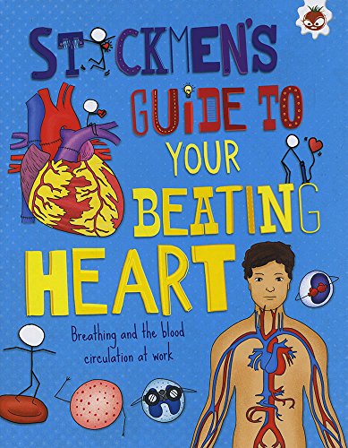 Stock image for Stickmen's Guide to Your Beating Heart for sale by Blackwell's