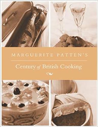 Beispielbild fr Marguerite Patten's Century Of British Cooking zum Verkauf von Revaluation Books