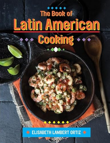 9781910690109: The Book of Latin American Cooking