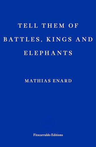 Beispielbild fr Tell Them of Battles, Kings, and Elephants zum Verkauf von WorldofBooks